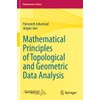 Mathematical Principles of Topological and Geometric Data Analysis: 2 (Mathematics