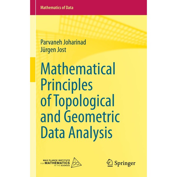Mathematical Principles of Topological and Geometric Data Analysis: 2 (Mathematics
