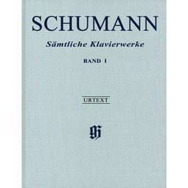 Schumann Complete Piano Works Volume 1 Hardcover (English, French and German Edition) (Multilingual Edition)