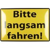 Metal Sign 20 x 30 cm Bitte langsam fahren Notice
