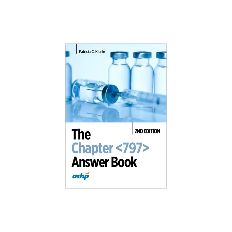 The Chapter <797> Answer Book, 2nd Edition