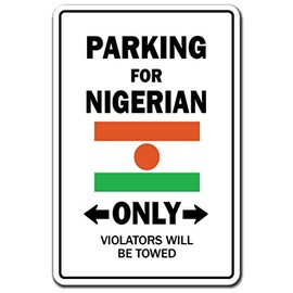 Parking for Nigerian ONLY Sign Nigeria Flag National Pride Love | Indoor/Outdoor | 14" Tall