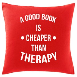 Hippowarehouse A Good Book Is Cheaper Than Therapy Printed bedroom accessory cushion cover case 41x41cm