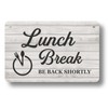 Lunch Break, Be Back Soon, Hanging Sign - Ideal notice