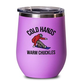 Snowboarding Pink Edition Wine Tumbler 12oz - Cold hands - Ski Snowboard Goggles Snowboarder Skiing Snowboarding Gift Skiers Hiking Mountain