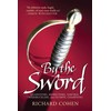By the Sword: Gladiators, Musketeers, Samurai Warriors, Swashbucklers and Olympians