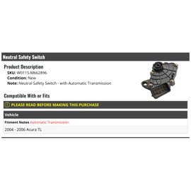 Neutral Safety Switch - Compatible with 2004-2006 Acura TL (with Automatic Transmission)