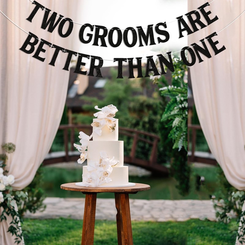 Two Grooms are Better Than One Banner - Cheers to