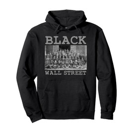 African American Business Black History Black Wall Street Pullover Hoodie