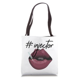 Nurse Injector Med Spa Lip Filler Injections Nurse Injector Tote Bag