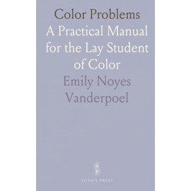 Color Problems: A Practical Manual for the Lay Student of Color