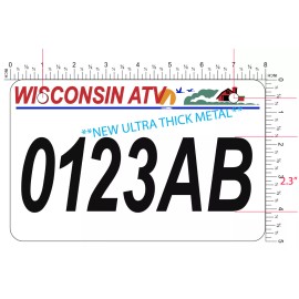 ATV license Plate, Wisconsin ATV License Plate Wisconsin ATV License Plate  **BEST PLATE ON THE MARKET**  NOW EXTRA HEAVY DUTY!
