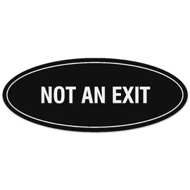 Signs ByLITA Oval Not An Exit Sign - Laser-Engraved Lettering | Durable ABS Plastic | Vibrant Colors | Powerful Foam Tape (Black) - Large