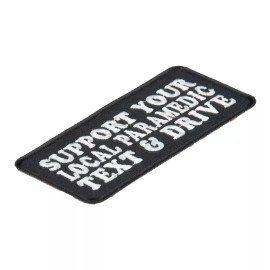 PatchStop Brand Support Paramedics Text & Drive Patch, Fun Medical Sayings Patches