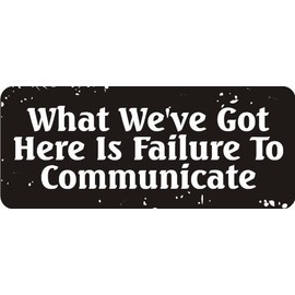 StickerDad® (2 PACK) Failure To Communicate - size: 3" X 1.5 color: BLACK/WHITE - Full Color Printed Sticker for Hard Hat, Helmet, Windows, Walls, Bumpers, Laptop, Lockers, etc.