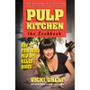 Pulp Kitchen: The Cookbook: How to Turn Juiced Pulp into