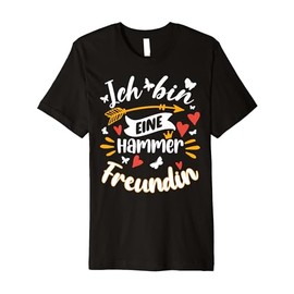 Eine Hammer Freundin Geschenk Beste Freundin Lustig Premium T-Shirt