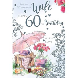 For My Wonderful Wife 60 60th Today Picnic Happy Birthday Card Lovely Verse