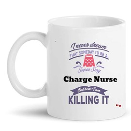 Sexy Charge Nurse Gift Cup 11Oz Mug - Nursing Health Care Presents Cups Mugs T-Shirt Gift for Coworker Colleague