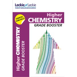 Grade Booster - Cfe Higher Chemistry Grade Booster: Maximise Marks and Minimise Mistakes to Achieve Your Best Possible Mark