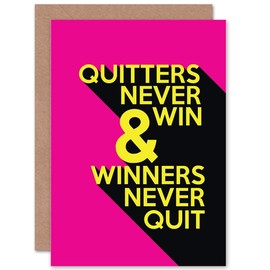 Inspirational Motivational Quote Quitters Never Win Greetings Card Cp3246