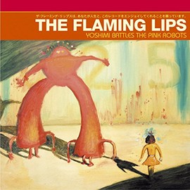 Yoshimi Battles The Pink Robots [VINYL]