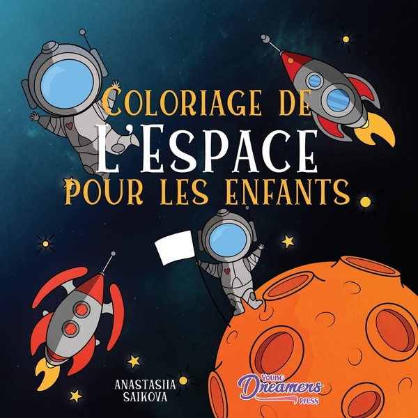 Coloriage de l'Espace pour les enfants: Astronautes, planètes, vaisseaux spatiaux