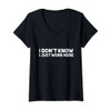 Womens I don't know I just work here V-Neck T-Shirt