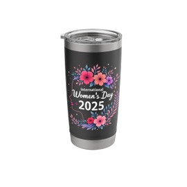 International Women's Day 2025 Floral 8 March Girl Women Stainless Steel Insulated Tumbler
