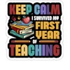eden tee Keep Calm I Survived My First Year of