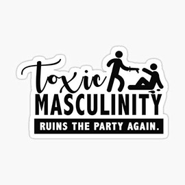 Toxic Masculinity Ruins The Party Again - My Favorite Murder Sticker - Sticker Graphic - Auto, Wall, Laptop, Cell, Truck Sticker for Windows, Cars, Trucks