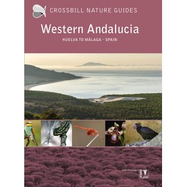 Western Andalucia: Huelva to Malaga – Spain (Crossbill Guides, Band 48)