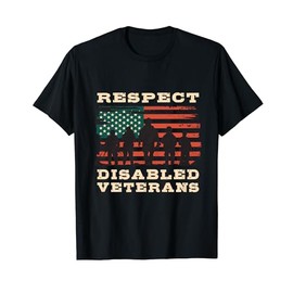 Disabled Veterans Respect and Gratitude Proud Veteran T-Shirt
