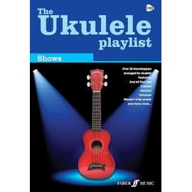 The Ukulele Playlist: Shows: (chord Songbook)