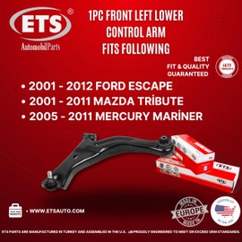 ETS 1Pc - Made in Europe - Front Left Lower Control Arm w/Ball Joint RK80398 RK623210 fits Ford Escape 2001-2012, Mazda Tribute 2001-2011, Mercury Mariner 2005-2011