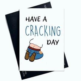 Funny Birthday Card Have A Cracking Day For Him For Friends - Family Novelty Card Joke Laughter Blue Letter Bum Card AP60