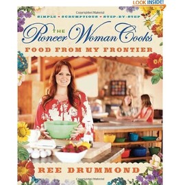 The Pioneer Woman Cooks: Food from My Frontier by Ree Drummond (Mar 13, 2012)