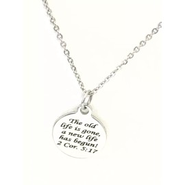 JKCE Designs Christian Bible Verse Jewelry, The Old Life Is Gone A New Life Has Begun