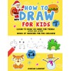 How to Draw for Kids Ages 4-8 Book 2: Learn