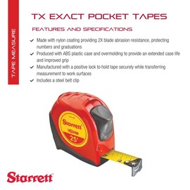 Starrett Exact Retractable Imperial Pocket Tape Measure with Nylon Coating, Self Adjusting End Hook, and Steel Belt Clip - 1" Width, 25' Length - KTX1-25-N