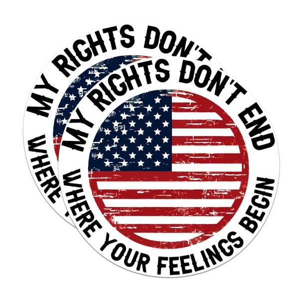(2 Pack) My Rights Don't End Where Your Feelings Begin