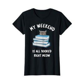 My weekend is all booked right meow - russian blue T-Shirt