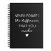 Juoqg Never Forget The Difference That You Make Hardcover Spiral