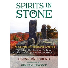 Spirits in Stone: The Secrets of Megalithic America