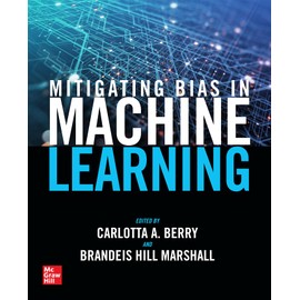 Mitigating Bias in Machine Learning