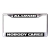 Alumni Nobody Cares Chrome License Plate Frame