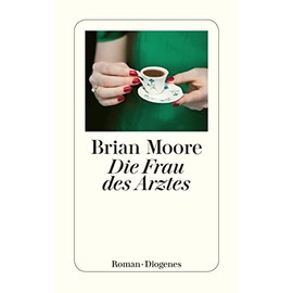 Die Frau des Arztes: Roman (detebe)