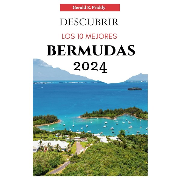 Descubrir Los 10 Mejores Bermudas 2024: Guía turístico