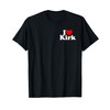 I LOVE HEART KIRK NAME ON A TEE T-Shirt