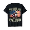 I Am A Veteran Like My Father Before Me T-Shirt